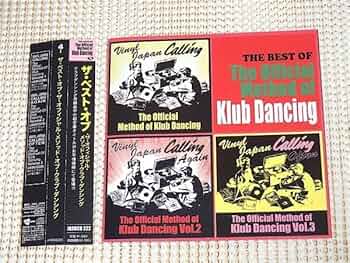 洋楽 THE OFFICIAL METHOD OF KLUB DANCING 洋楽 THE OFFICIAL METHOD OF KLUB DANCING Official Method Of